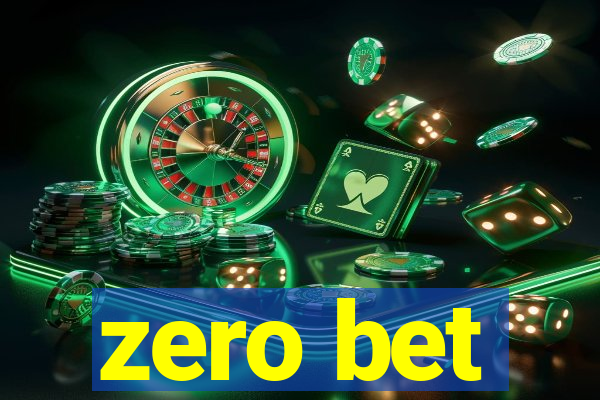 zero bet